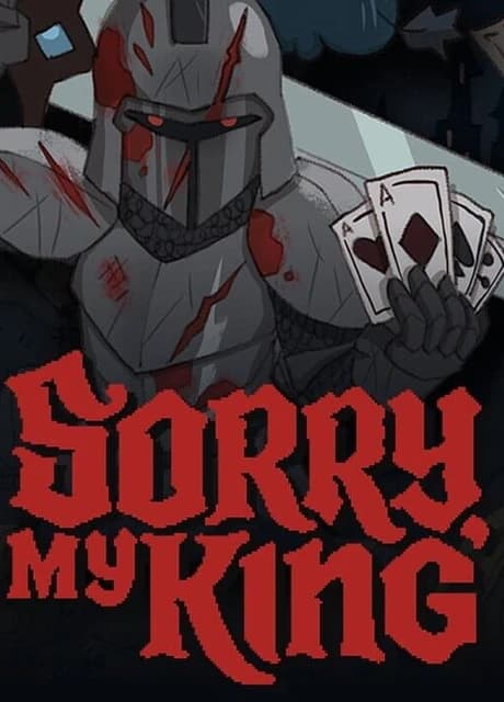 Sorry, My King