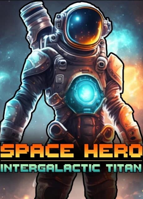 Space Hero: Intergalactic Titan