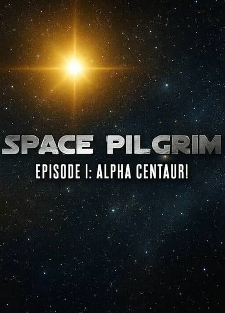Space Pilgrim Episode I: Alpha Centauri