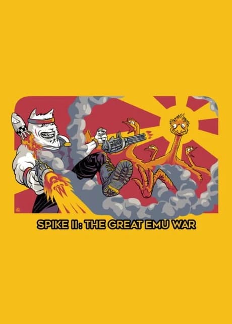 Spike II: The Great Emu War
