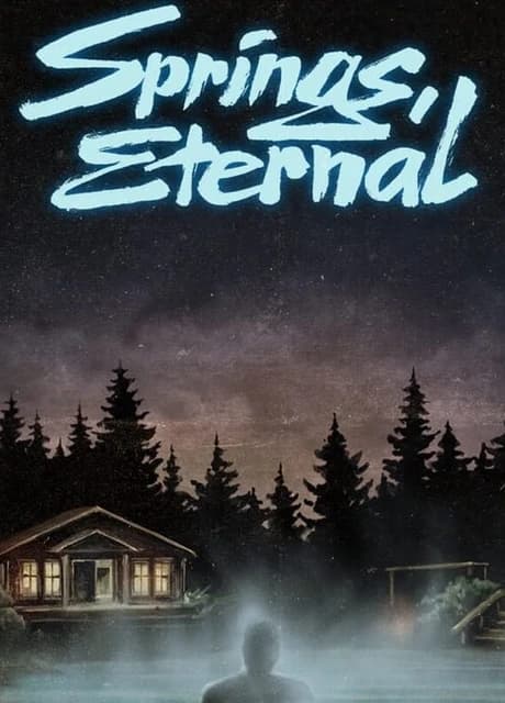 Springs, Eternal