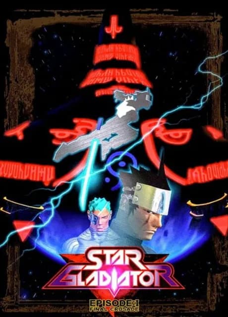 Star Gladiator Episode I: Final Crusade