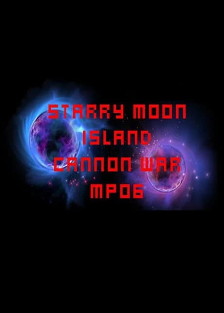 Starry Moon Island: Cannon War MP06