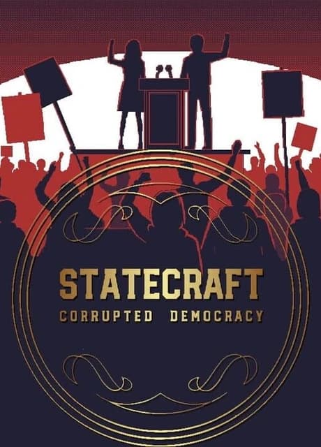 Statecraft: Corrupted Democracy