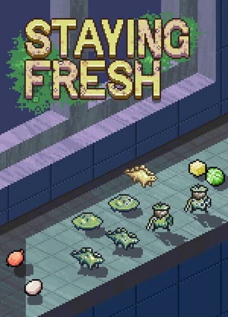 Staying Fresh