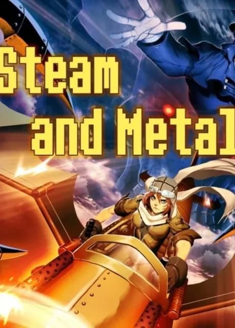 Steam and Metal