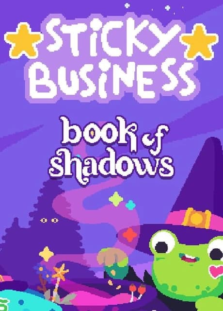 Sticky Business: Book of Shadows