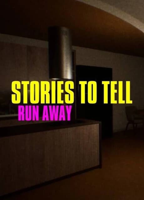 Stories to Tell: Run Away