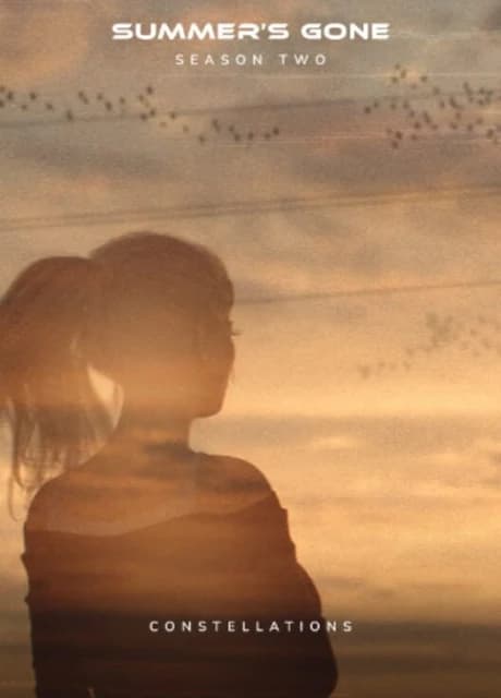 Summer's Gone: Season 2 - Constellations