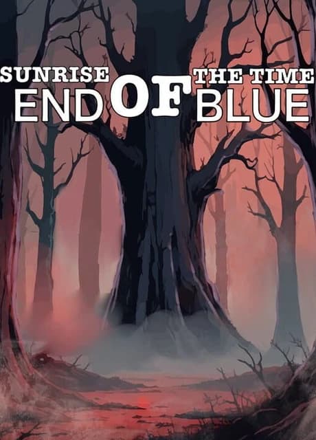 Sunrise of the Time: End of Blue