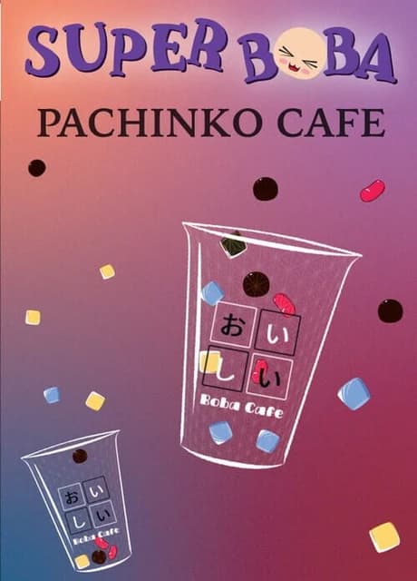 Super Boba: Pachinko Cafe