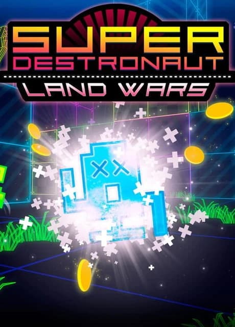 Super Destronaut: Land Wars