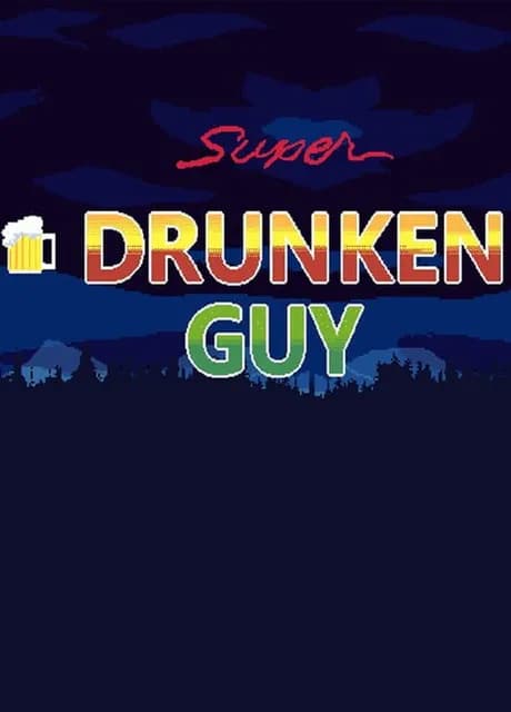 Super Drunken Guy