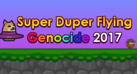 Super Duper Flying Genocide 2017