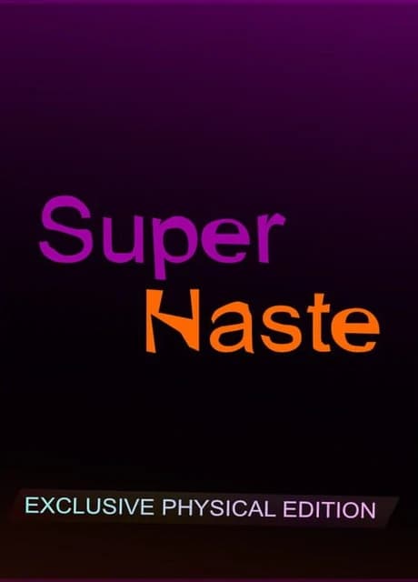 Super Haste: Exclusive Physical Edition