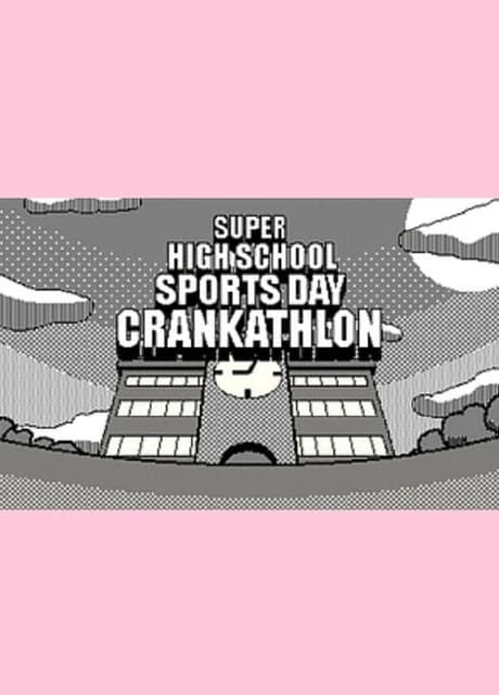Super High School Sports Day Crankathlon