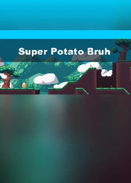 Super Potato Bruh
