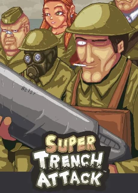 Super Trench Attack!