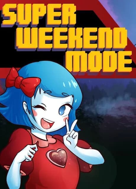 Super Weekend Mode