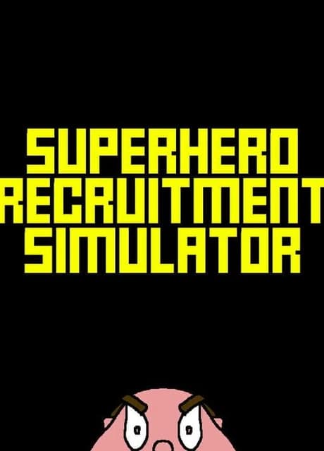 Superhero Recruitment Simulator