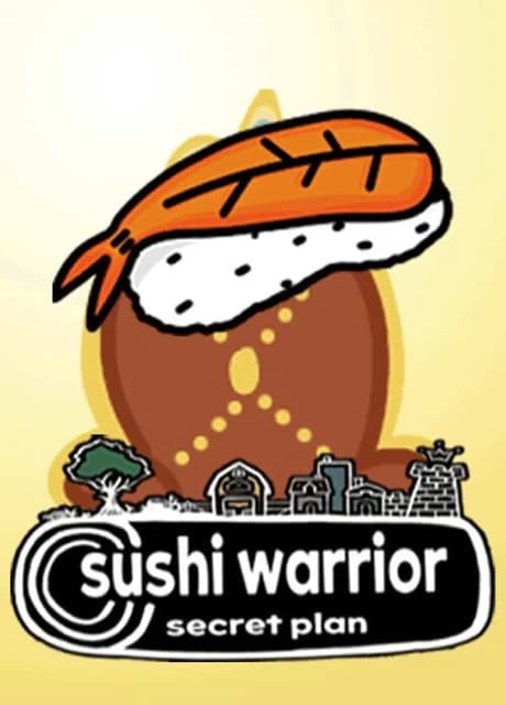 Sushi Warrior: Secret Plan