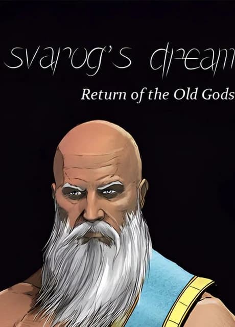 Svarog's Dream: Return of the Old Gods