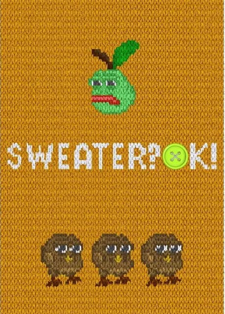 Sweater? Ok!