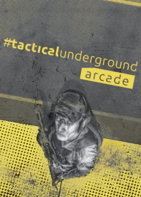 Tacticalunderground Arcade