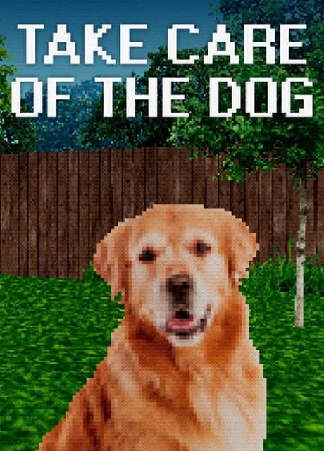 Take Care Of The Dog