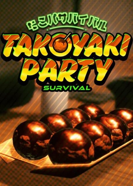 Takoyaki Party Survival