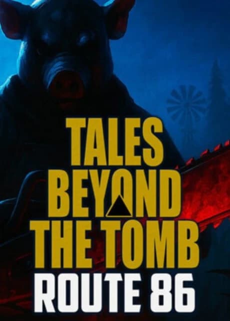 Tales Beyond the Tomb: Route 86