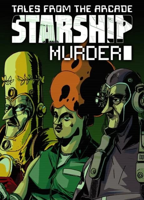 Tales From The Arcade: Starship Murder