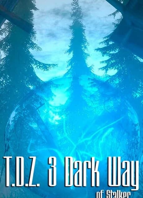 T.D.Z. 3: Dark Way of Stalker