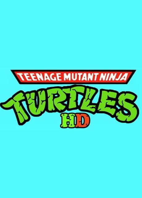 Teenage Mutant Ninja Turtles HD