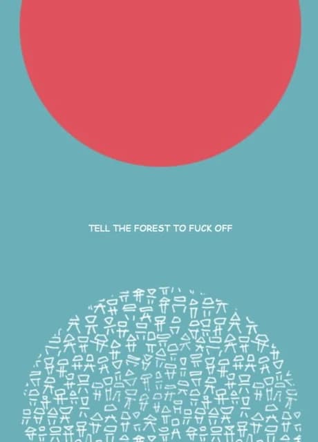 Tell The Forest To F*ck Off