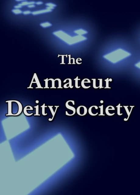 The Amateur Deity Society