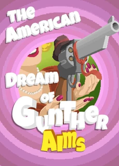 The American Dream of Gunther Aims