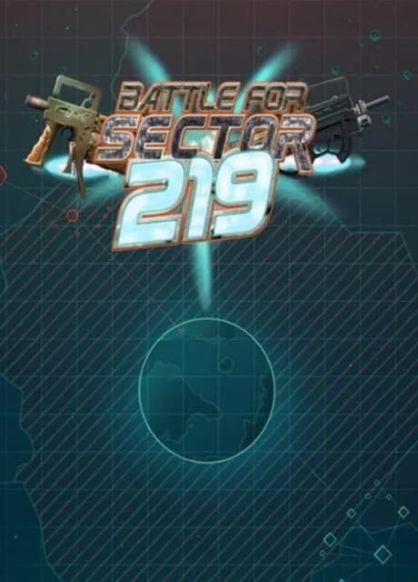 The Battle for Sector 219