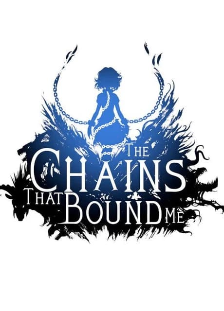 The Chains That Bound Me