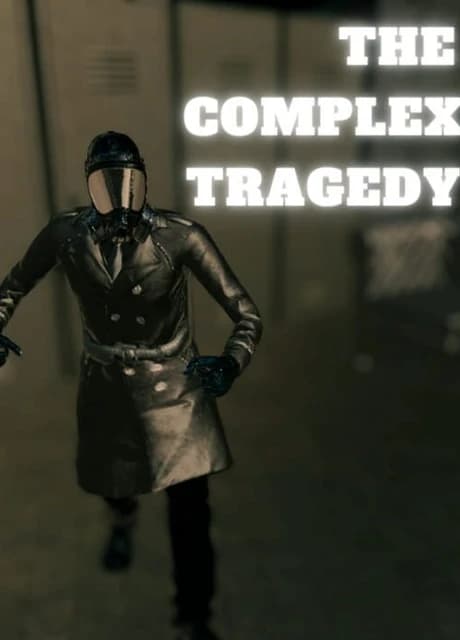 The Complex Tragedy