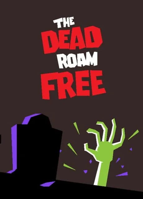 The Dead Roam Free