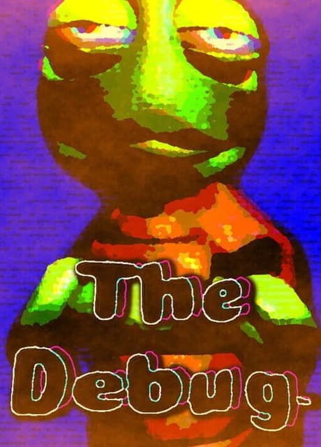 The Debug