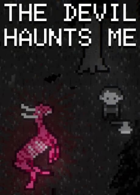 The Devil Haunts Me