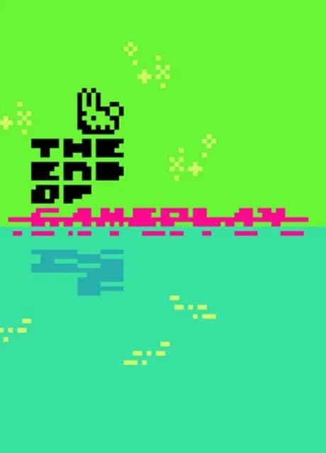 The End of Gameplay