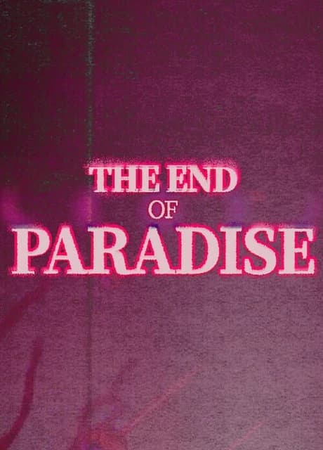 The End of Paradise