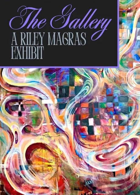 The Gallery: A Riley Magras Exhibit