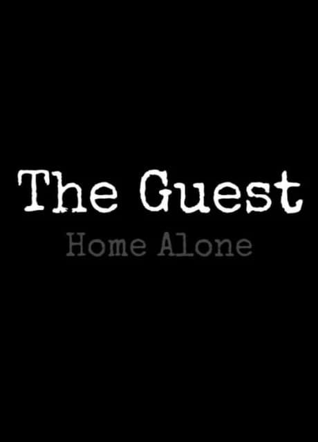 The Guest: Home Alone