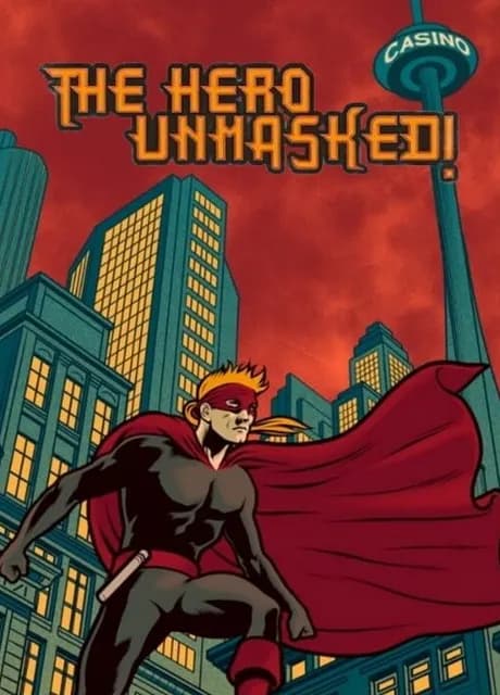 The Hero Unmasked!