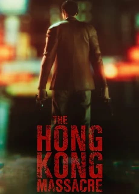 The Hong Kong Massacre