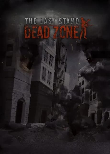 The Last Stand: Dead Zone